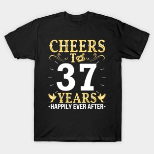 Cheers To 37 Years Happily Ever After Married Wedding T-Shirt